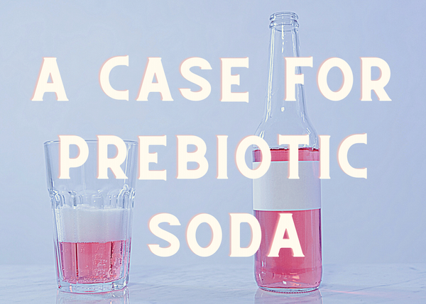 Prebiotic Soda: A Refreshingly Healthy Beverage