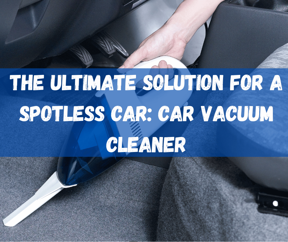 Car Vacuum Cleaner