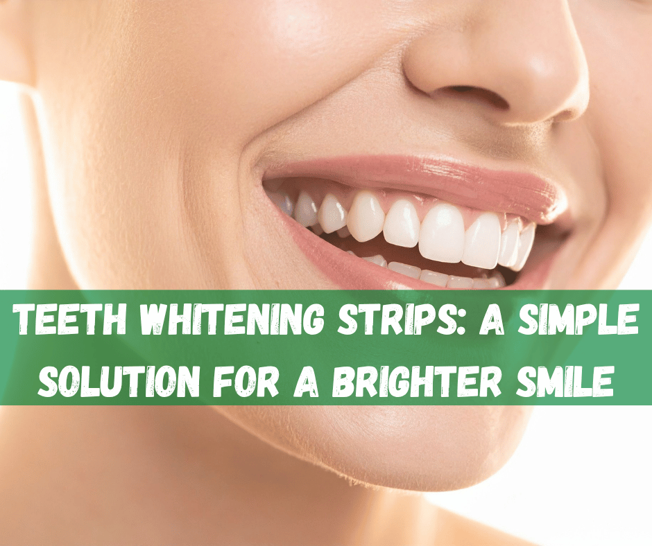 Teeth Whitening Strips