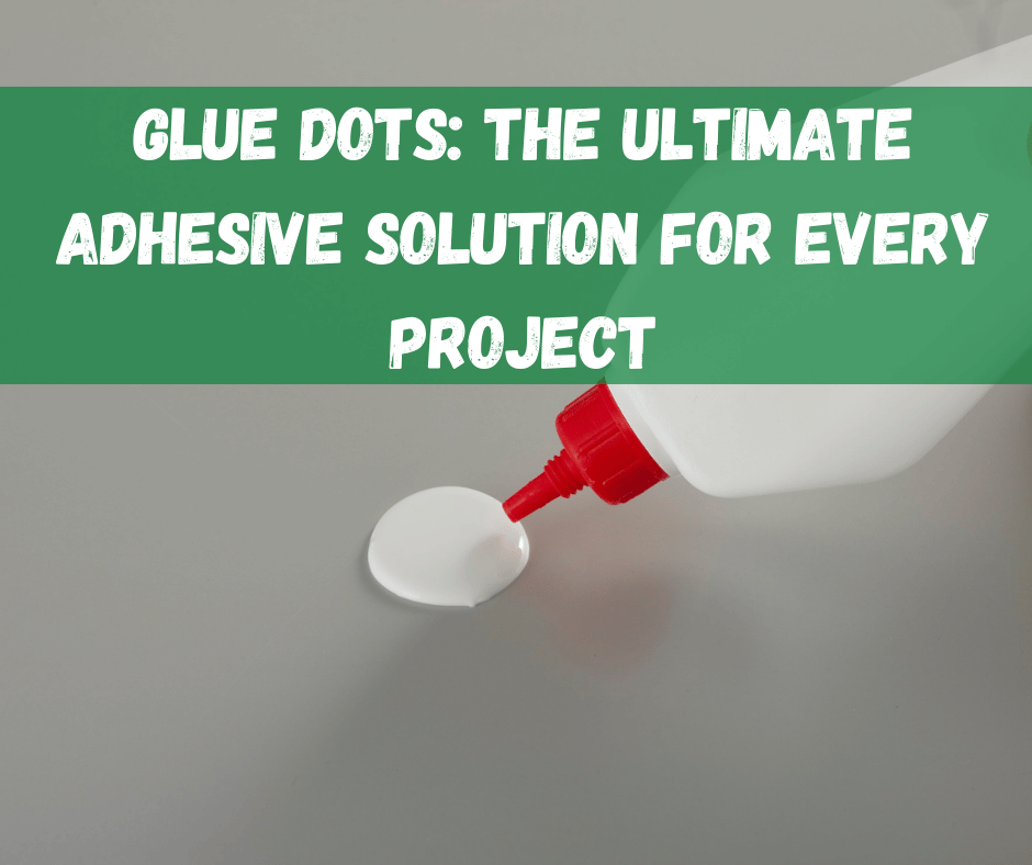 Glue Dots