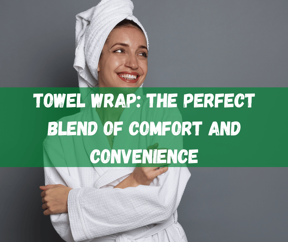 Towel Wrap