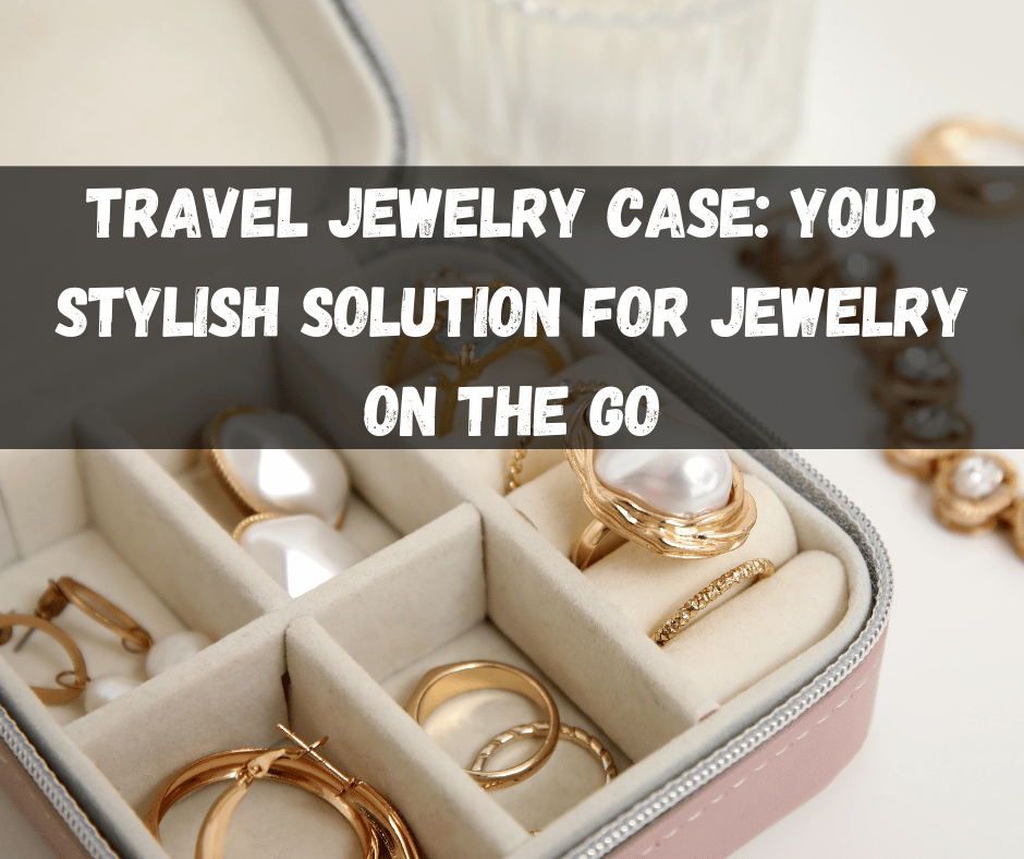Travel Jewelry Case