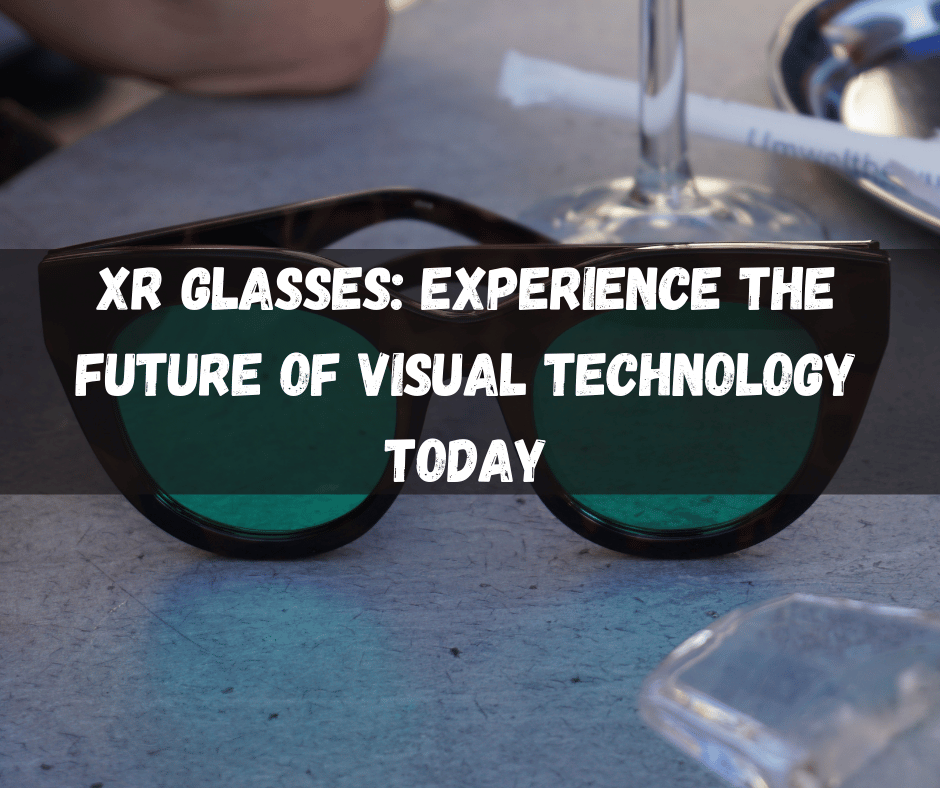 XR Glasses