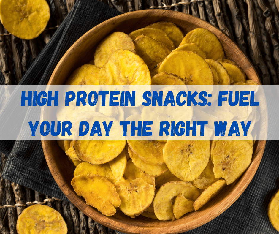 High Protein Snacks