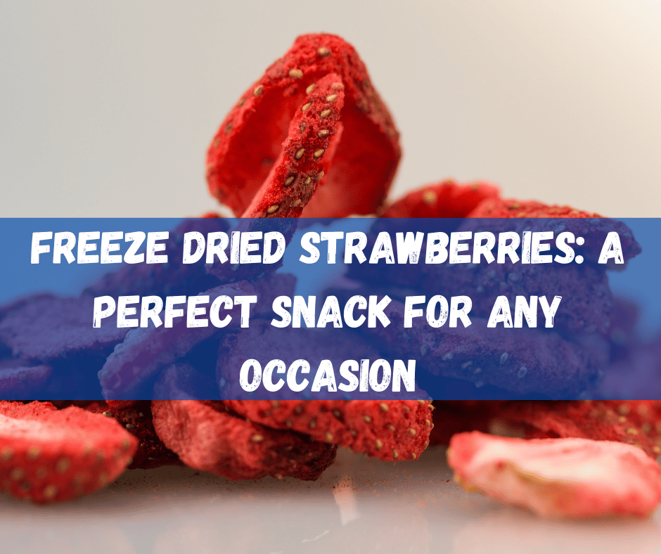 Freeze Dried Strawberries