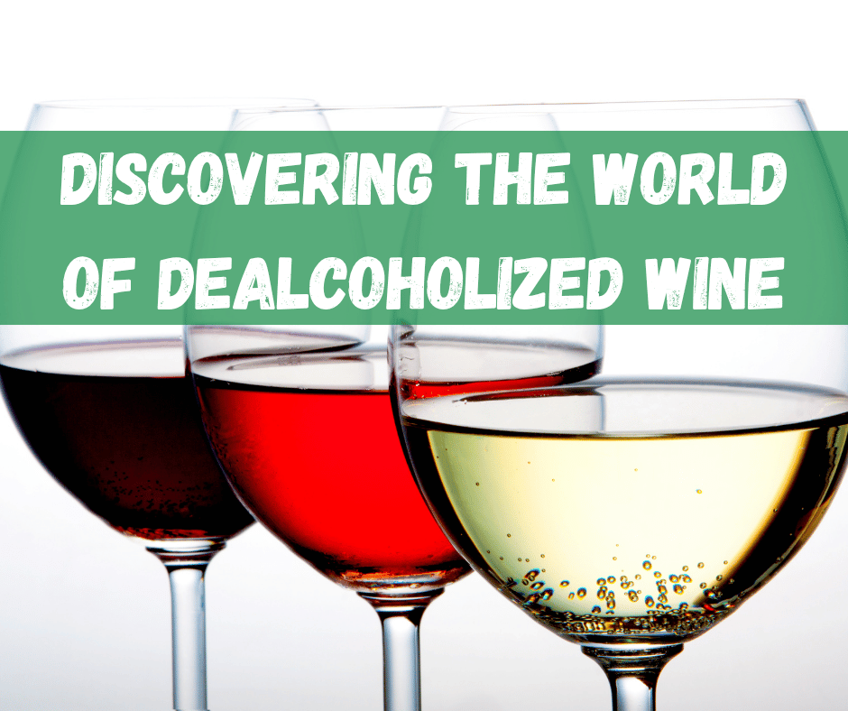 Dealcoholized Wine