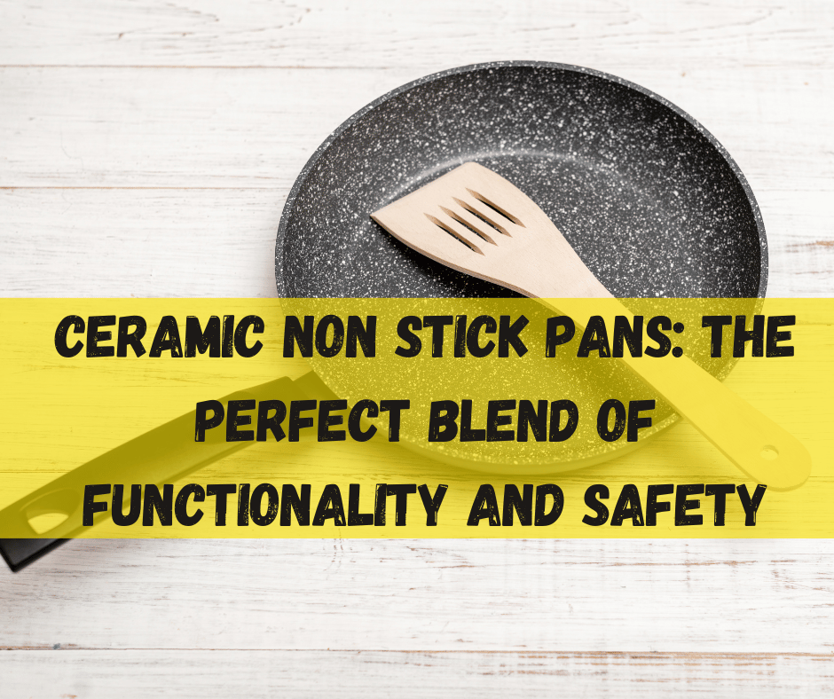 Ceramic Non Stick Pans