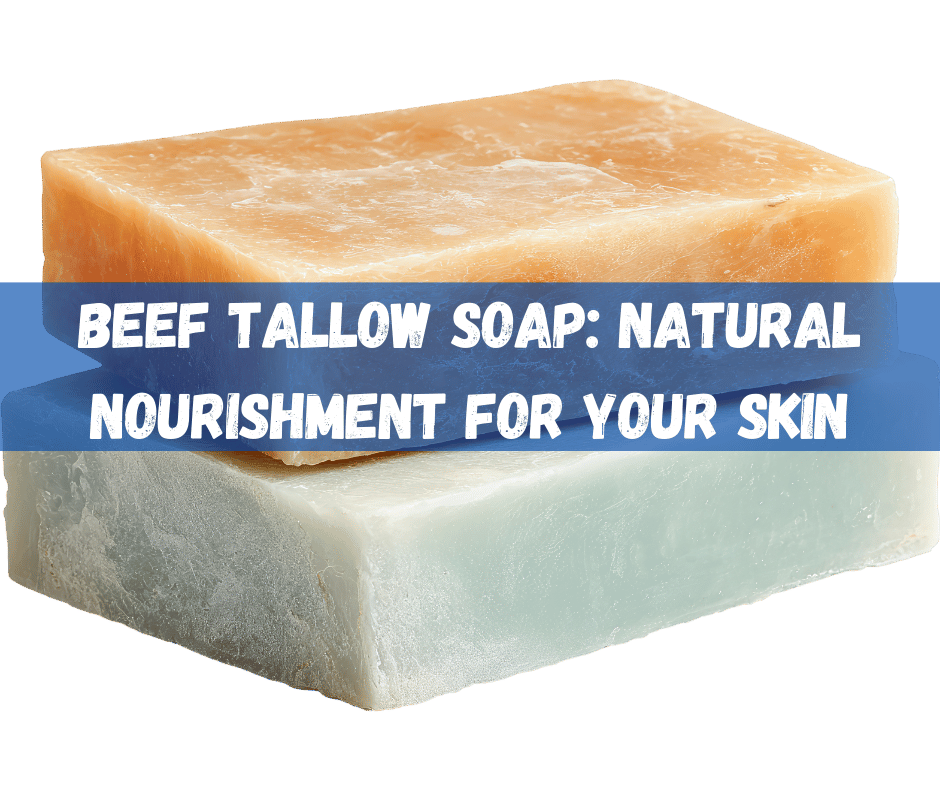Beef Tallow Soap