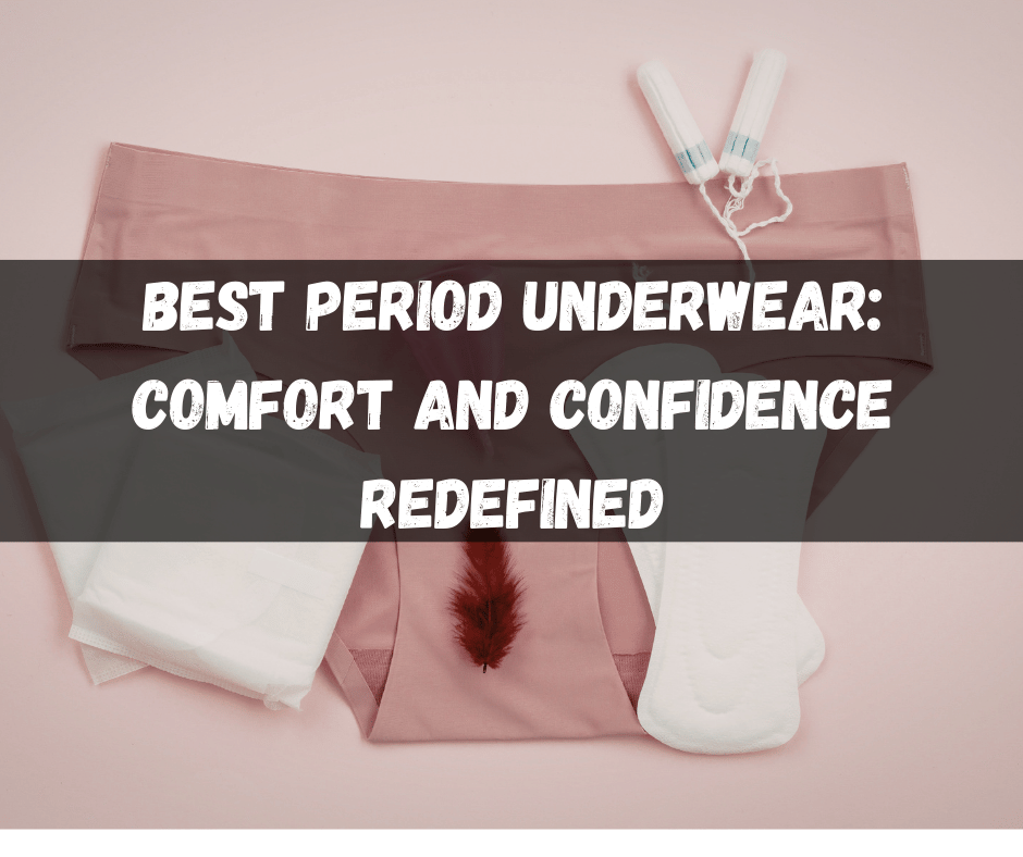 Best Period Underwear